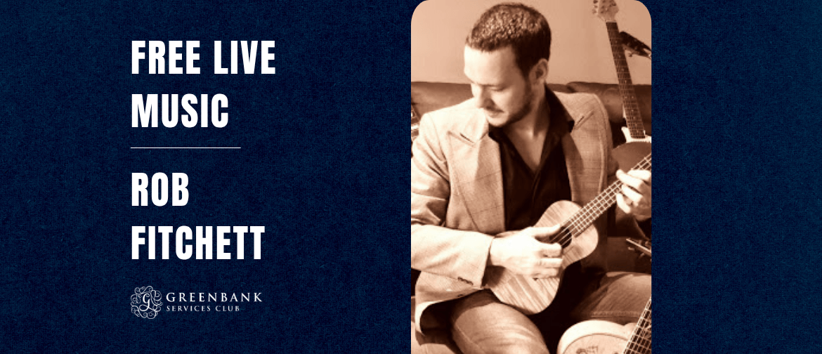 Rob Fitchett Rob Fitchett Free Event