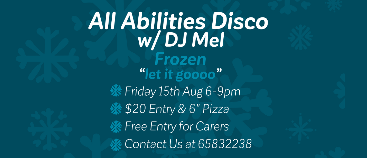 Join us for our next All Abilities Disco... the theme is Frozen!☃️❄️   ﻿The amazing DJ Mel is back bringing the beats! See you there