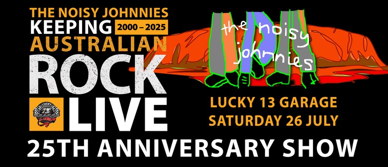 The Noisy Johnnies 25th Anniversary Show