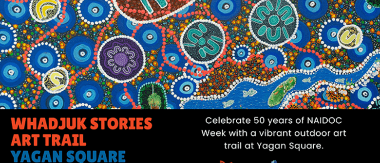 NAIDOC Week: Whadjuk Stories Art Trail