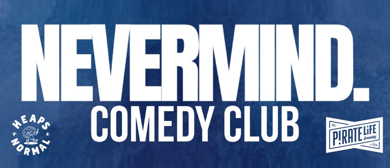 Nevermind Comedy Club
