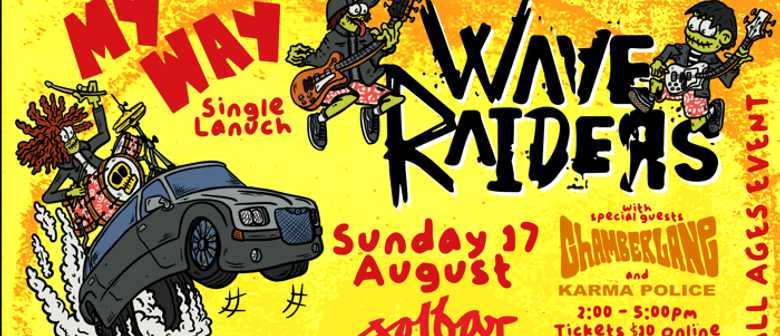 Wave Raiders - ‘My Way’ All Ages Launch Party