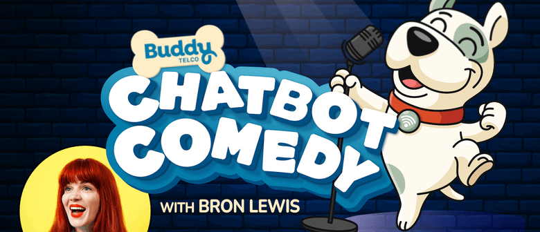 Chat Bot Comedy: A stand-up experiment with Bron Lewis and the Buddy T