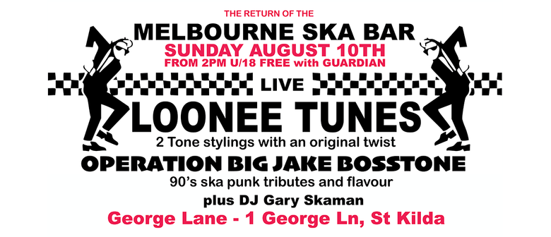 Melbourne Ska Bar featuring Loonee Tunes & OBJB