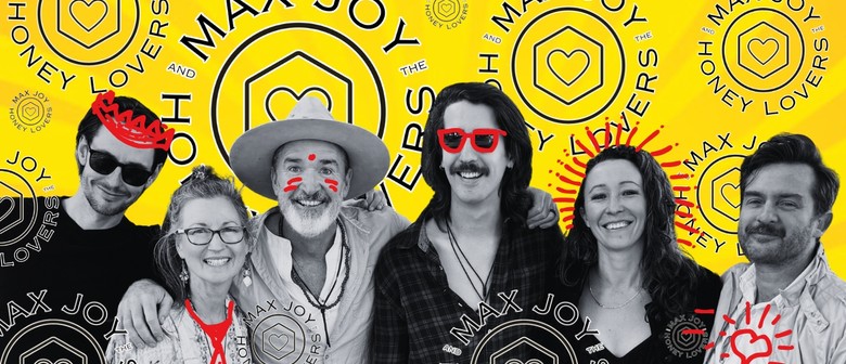 Max Joy & The Honey Lovers + Luke O'shea + Lozz Benson & Loki Hines