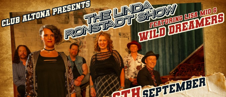 The Linda Ronstadt Show ft Lisa Mio & Wild Dreamers