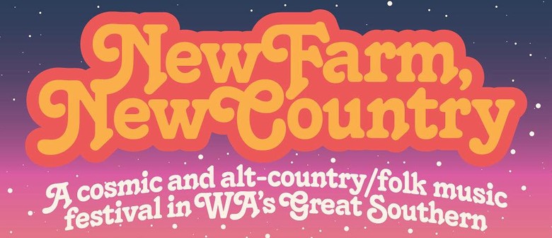 New Farm, New Country: A Fresh Festival Springs to Life on WA’s South