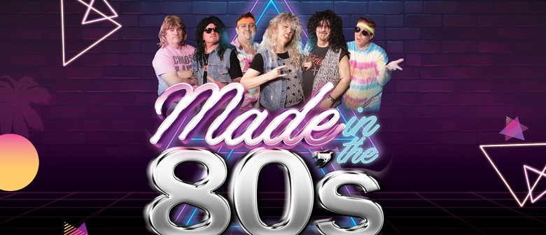 Made in the 80's