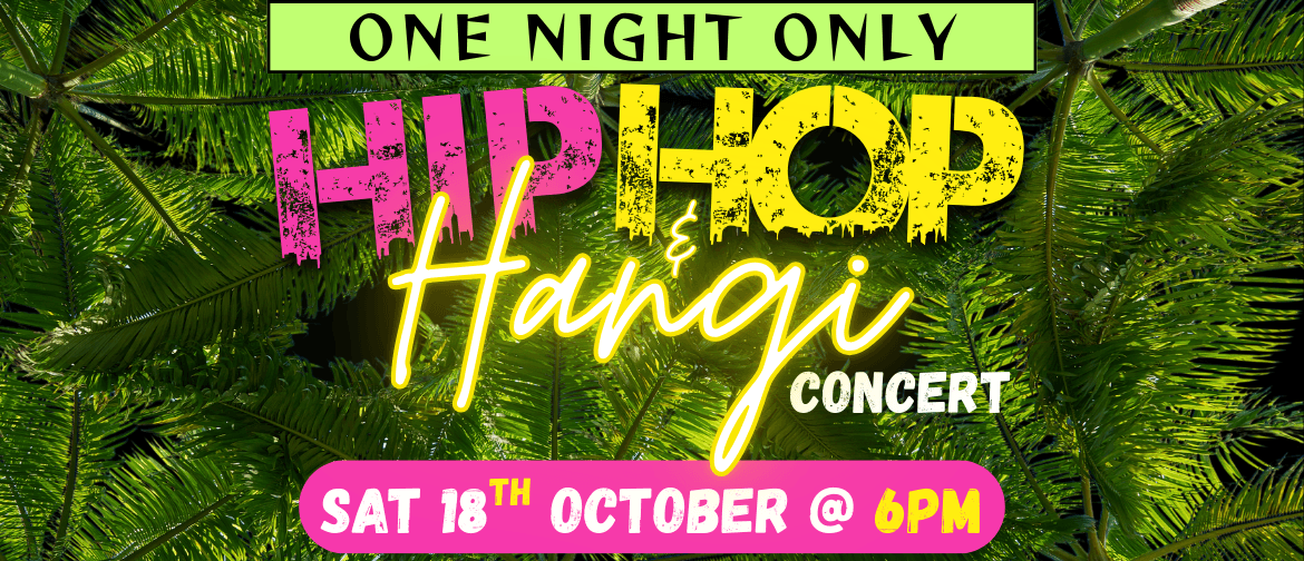 Hip Hop and Hangi Concert