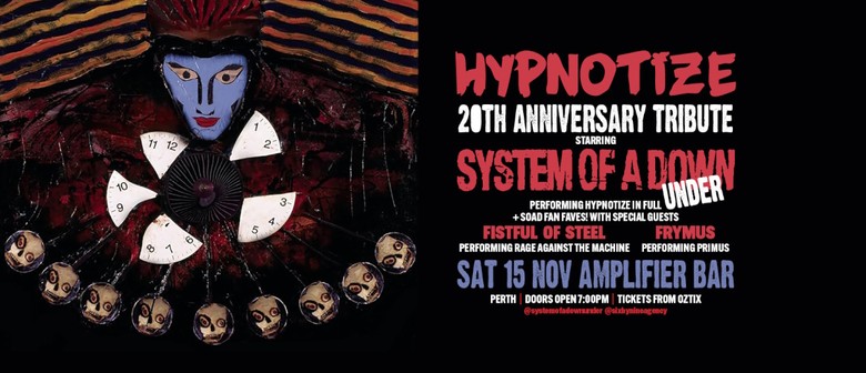 "Hypnotize" 20th Anniversary Tribute by System Of A Down Und