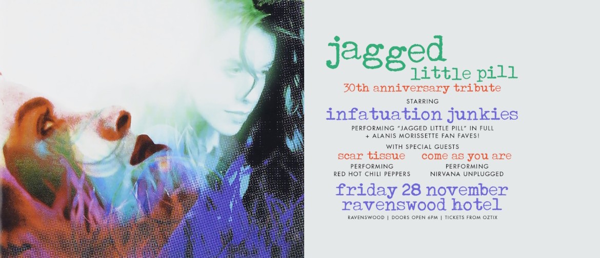 "Jagged Little Pill" 30th Anniversary Tribute by Infatuation Junkies
