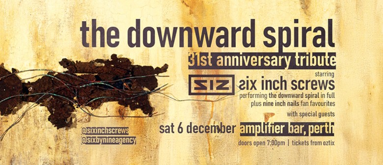 "The Downward Spiral" 31st Anniversary Tribute by Six Inch S