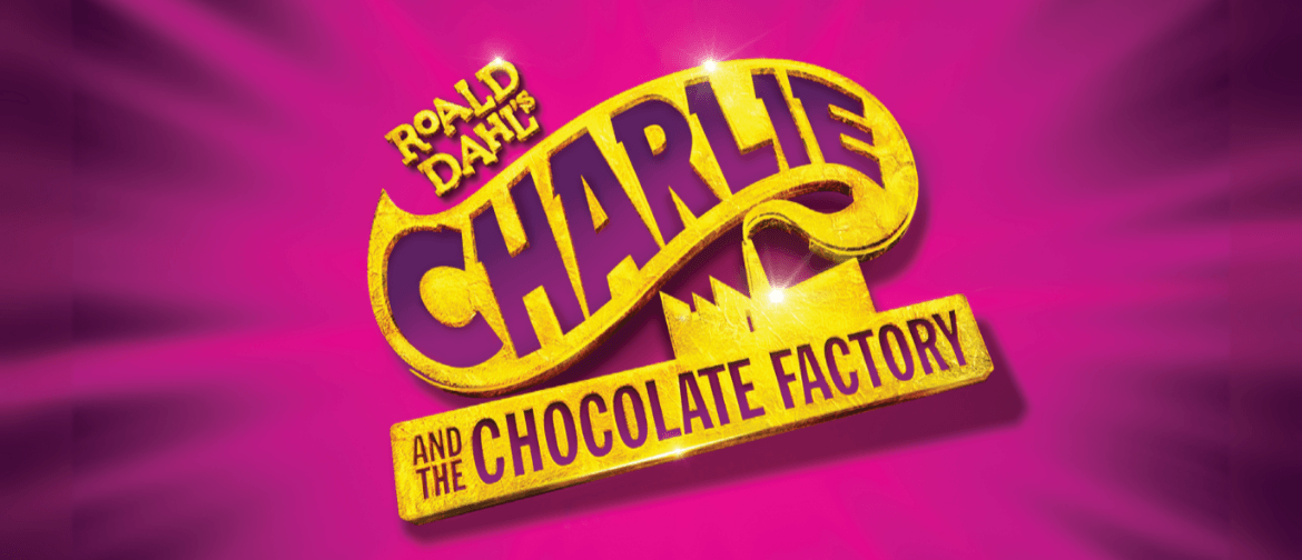 Charlie and The Chocolate Factory - A Glennie School Production