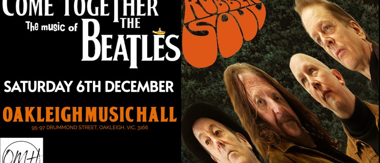 Come Together - The Music of The Beatles-Celebrating 'Rubber