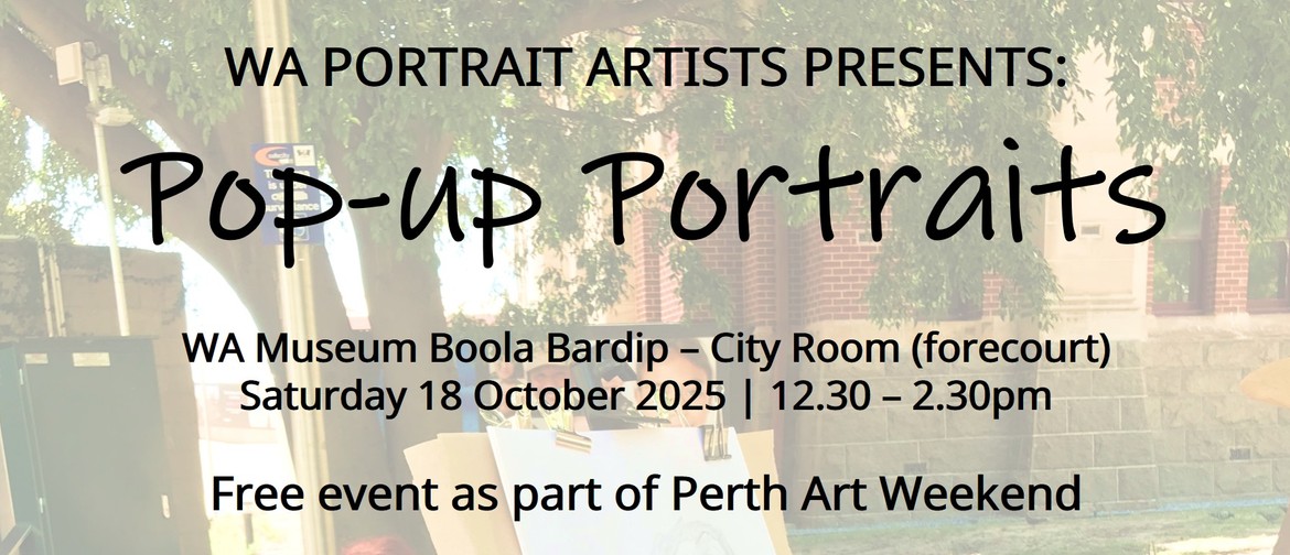 WA Portrait Artists presents: Pop-up Portraits