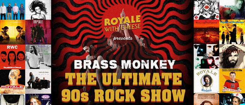 Royale with Cheese – The Ultimate 90s Rock Show