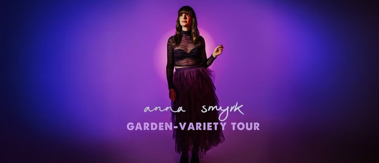 Anna Smyrk 'Garden-Variety Tour'