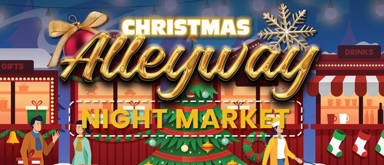 Christmas Alleyway Night Market