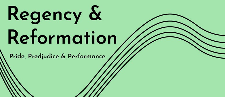 Regency and Reformation