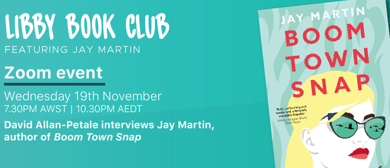 Libby Book Club - 'Boom Town Snap' by Jay Martin