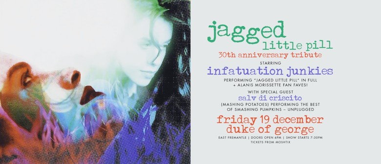 "Jagged Little Pill" 30th Anniversary Tribute by Infatuation