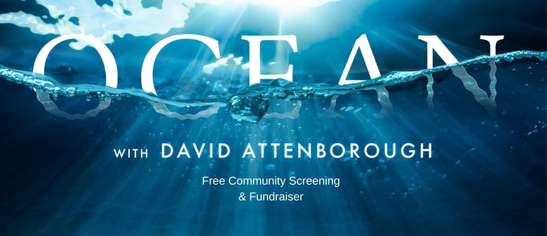 Ocean with David Attenborough Free Community Screening