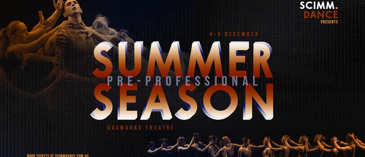 Scimm. Dance - Pre-Professional presents Summer Season 2026