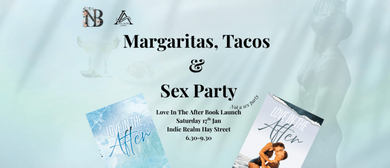 Margaritas, Tacos and Sex Party (not a sex party :)) - Book 