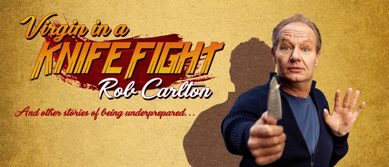 Rob Carlton - Virgin in a Knife Fight