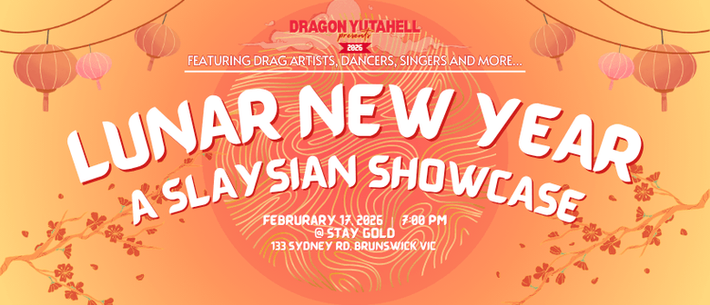 Lunar New Year Celebrations! A Slaysian Showcase