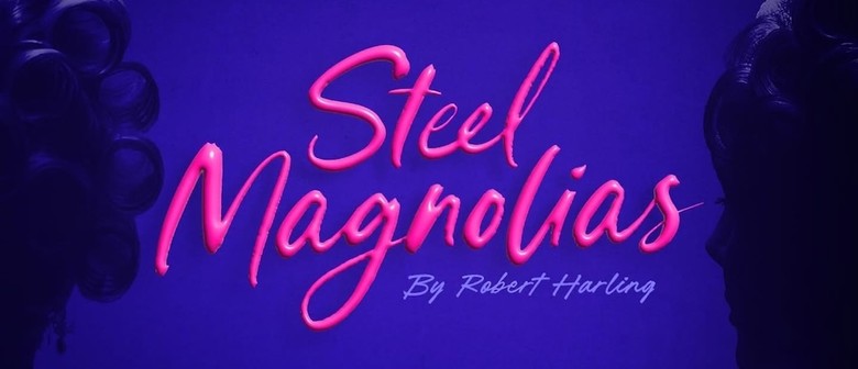Steel Magnolias