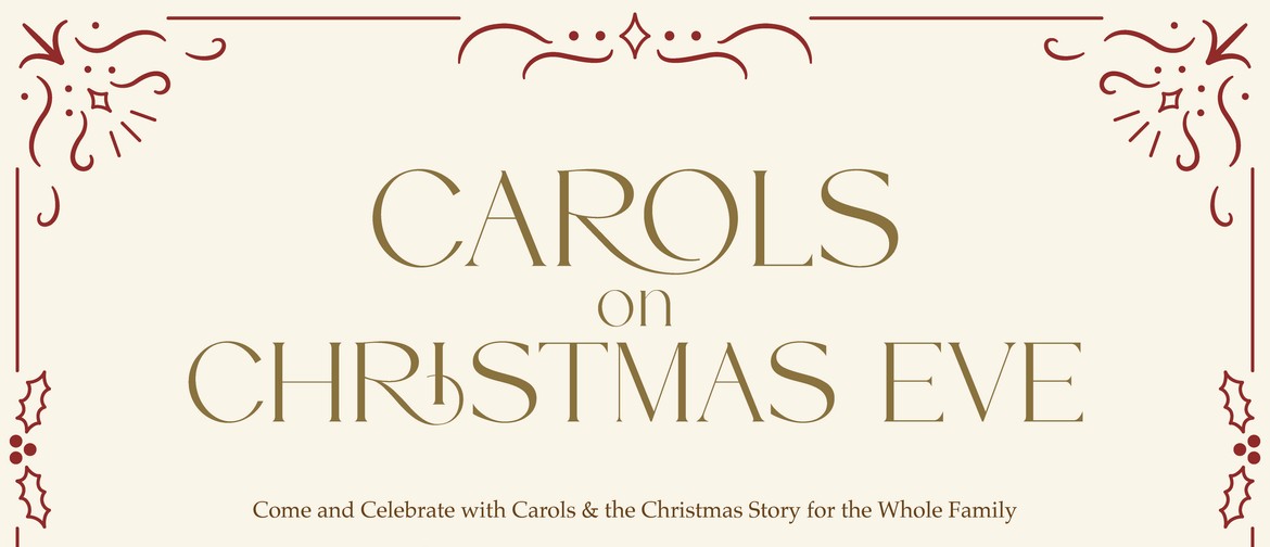 Carols on Christmas Eve - Presented By The Foundry