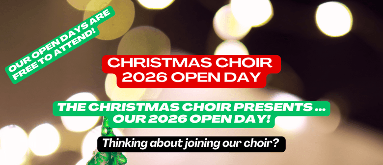 The Christmas Choir (Semester 1 2026) Open Day