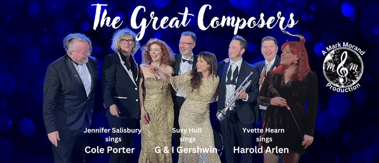 The Great Composers - a Mark Morand Production