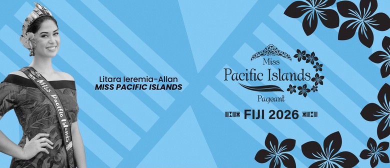 Miss Pacific Islands 2026 Legacy of the Islands