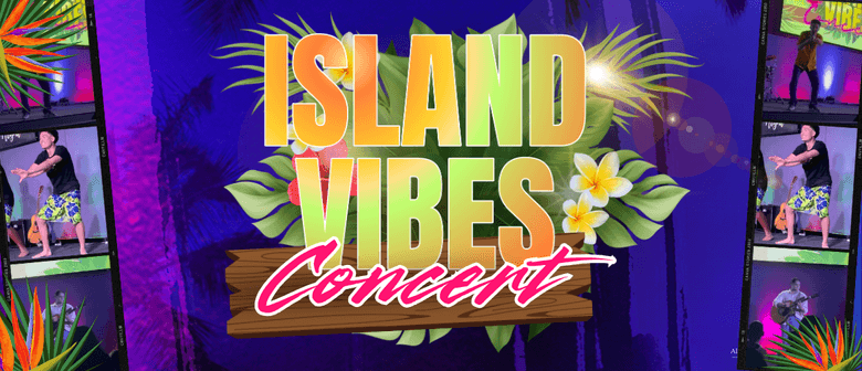Island Vibes Concert