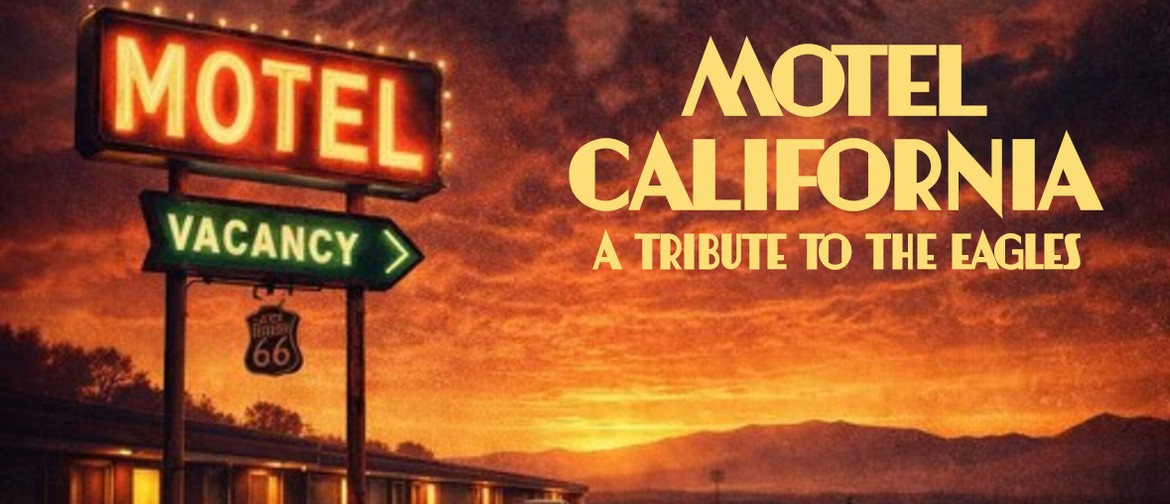 Image for Motel California – A Tribute to The Eagles