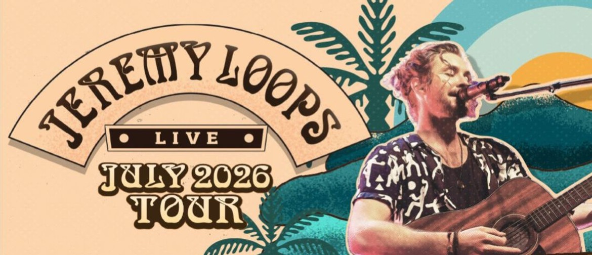 Image for Jeremy Loops - July 2026 Tour